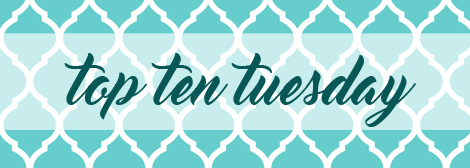 TUESDAY - toptentuesday